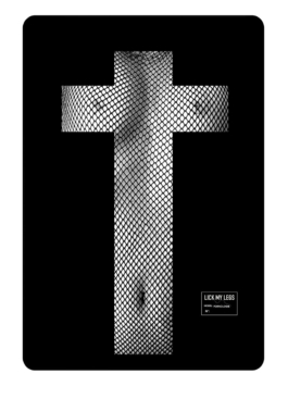 art direction. Lick my legs flyer. Black & white close up of a gothic cross. 