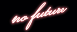 Art direction. Pink Neon, No future. 